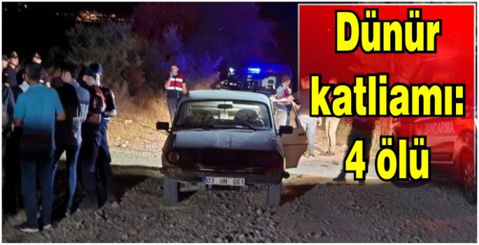 Dünür katliamı: 4 ölü