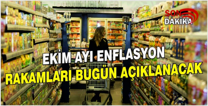 Ekim ayı enflasyon rakamları bugün açıklanacak