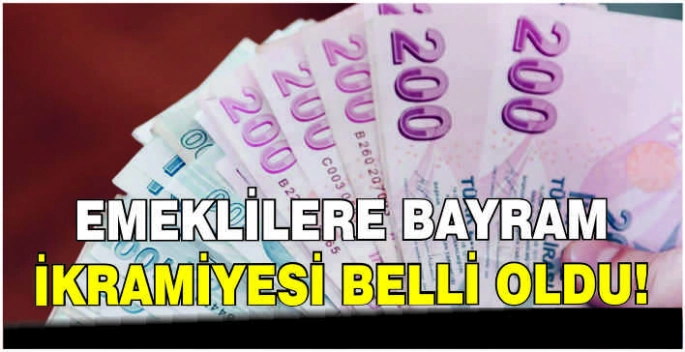 Emeklilere Bayram ikramiyesi belli oldu!