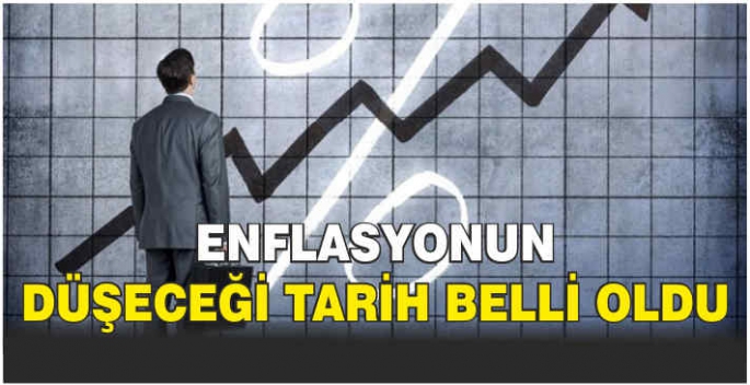 Enflasyonun düşeceği tarih belli oldu