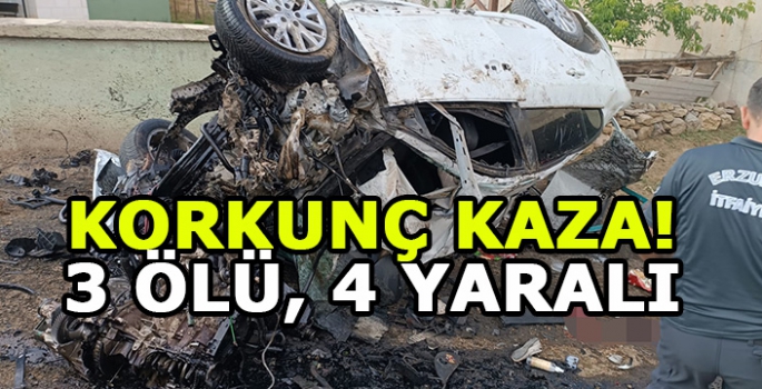 Erzurum'da korkunç kaza: 3 kişi öldü, 4 kişi yaralandı