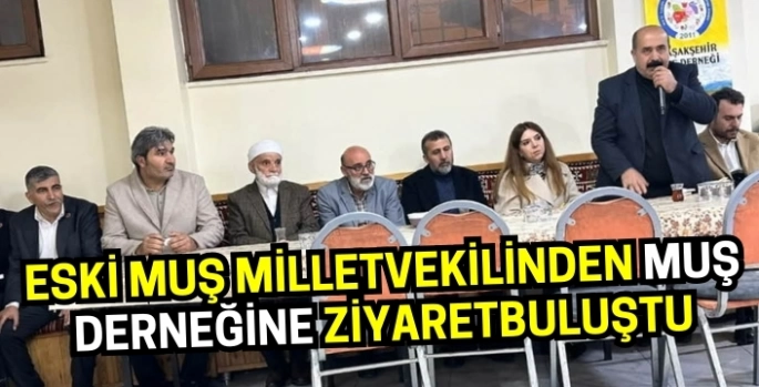 Eski Muş milletvekili ve DEM’li heyetten Muş Derneğine ziyaret