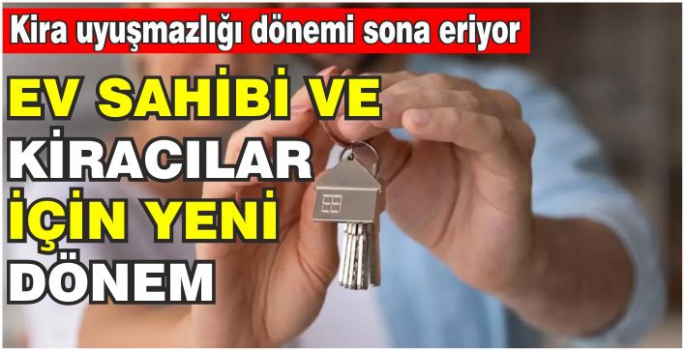 Ev sahibi ve kiracılar için yeni dönem: Kira uyuşmazlığı dönemi sona eriyor