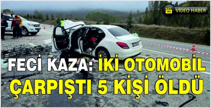 Feci kaza: İki otomobil çarpıştı 5 kişi öldü