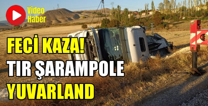 Feci kaza! Tır şarampole yuvarlandı…