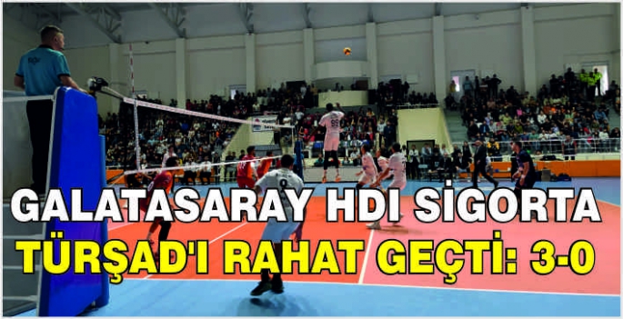 Galatasaray HDI Sigorta, TÜRŞAD'ı rahat geçti: 3-0