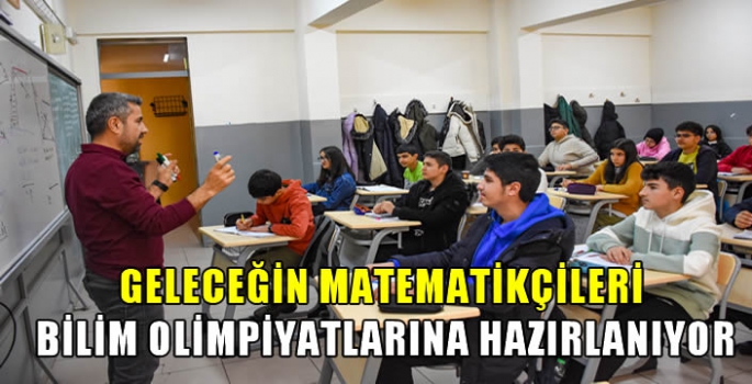 Geleceğin matematikçileri bilim olimpiyatlarına hazırlanıyor