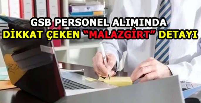 GSB personel alımı başvuruları başladı! Dikkat çeken Malazgirt detayı