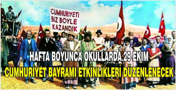 Hafta boyunca okullarda 29 Ekim Cumhuriyet Bayramı etkinlikleri düzenlenecek