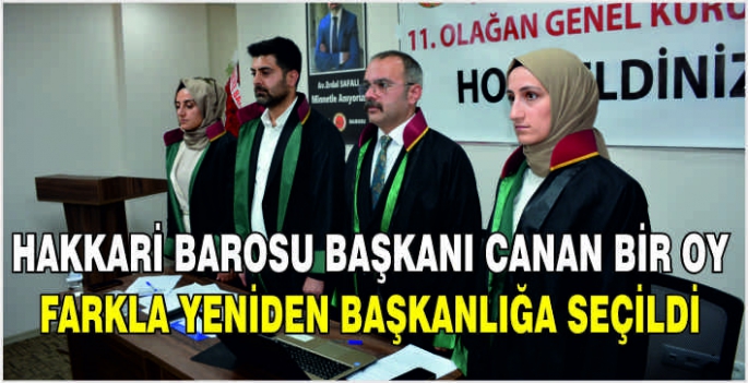 Hakkari Barosu Başkanı Canan bir oy farkla yeniden başkanlığa seçildi