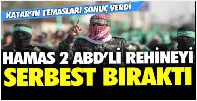 Hamas, 2 ABD'li rehineyi serbest bıraktı