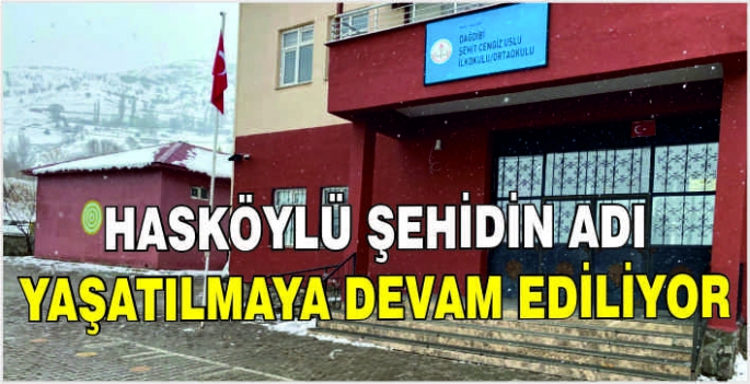 Hasköylü Şehidin adı yaşatılmaya devam ediliyor