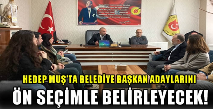 HEDEP Muş’ta Belediye Başkan adaylarını ön seçimle belirleyecek! 