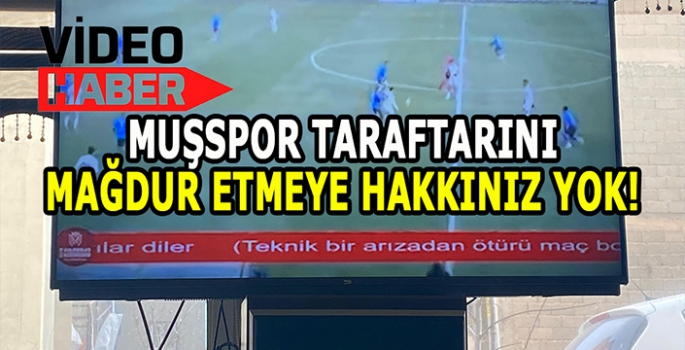 Her hafta aynı rezillik: Muşspor taraftarını mağdur etmeye hakkınız yok!