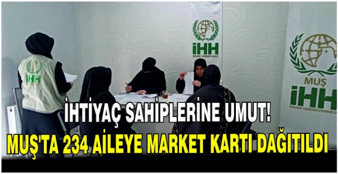 İhtiyaç sahiplerine umut! Muş'234 aileye market kartı dağıtıldı