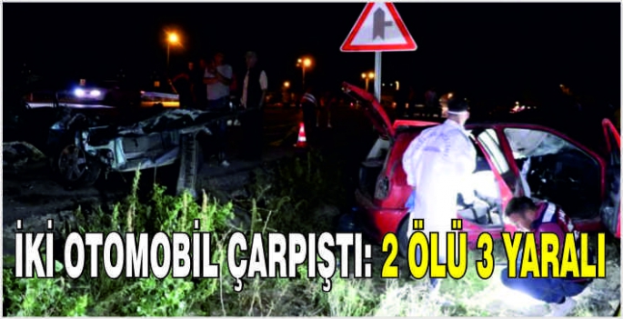 İki otomobil çarpıştı: 2 ölü 3 yaralı