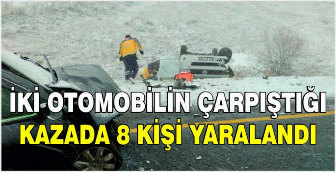 İki otomobilin çarpıştığı kazada 8 kişi yaralandı