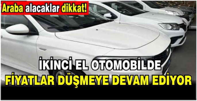 İkinci el otomobilde fiyatlar düşmeye devam ediyor