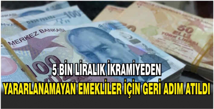 İkramiyeden yararlanamayan emekliler için geri adım atıldı! 5000 liralık ikramiye ile ilgili flaş gelişme