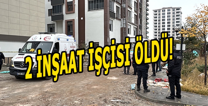 İnşaat iskelesinin çökmesi sonucu 2 işçi öldü