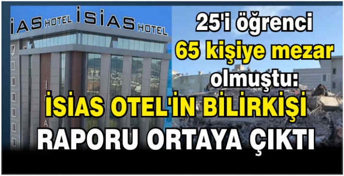 İsias Otel'in bilirkişi raporu ortaya çıktı