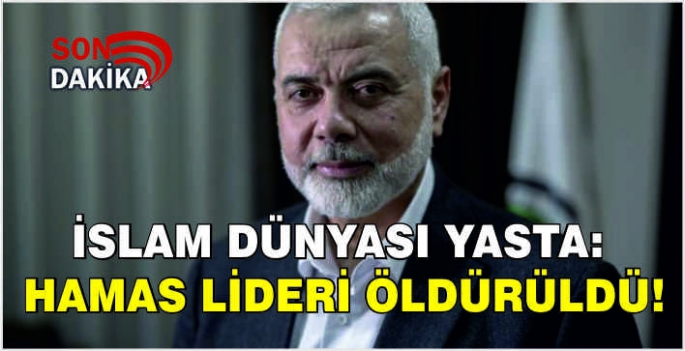 İslam dünyası yasta. Hamas lideri öldürüldü!