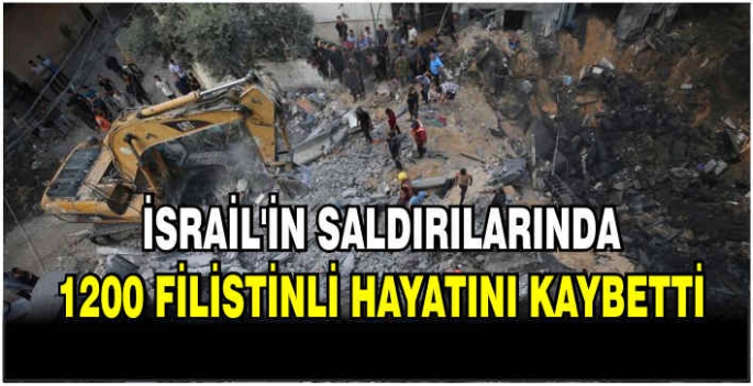 İsrail'in saldırılarında 1200 Filistinli hayatını kaybetti