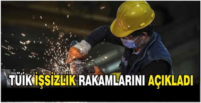 İşsizlik rakamları açıklandı