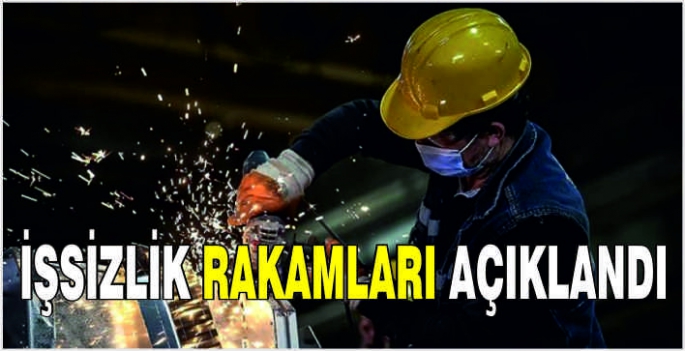 İşsizlik rakamları açıklandı