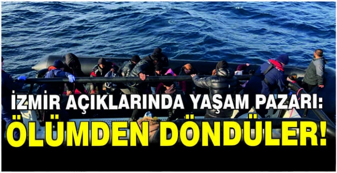 İzmir açıklarında yaşam pazarı: Ölümden döndüler!