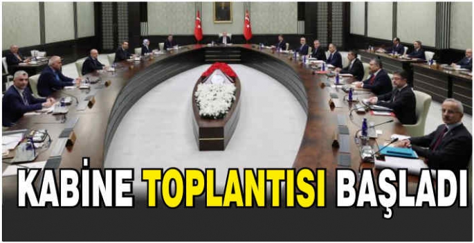 Kabine toplantısı başladı