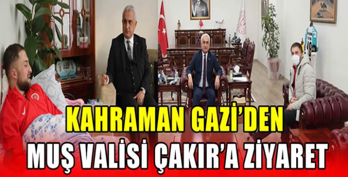 Kahraman Gazi’den Muş Valisi Çakır’a ziyaret