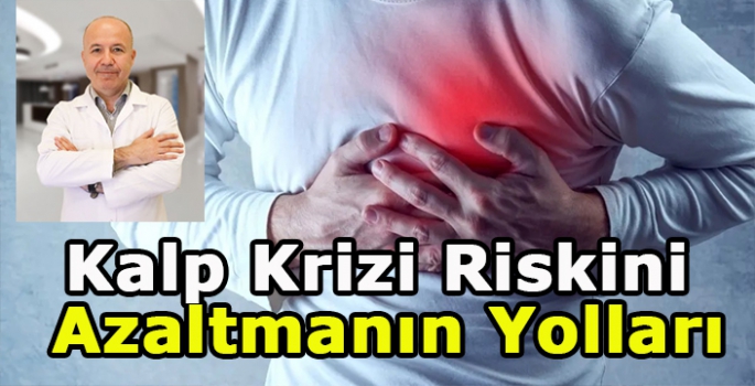 Kalp Krizi Riskini Azaltmanın Yolları