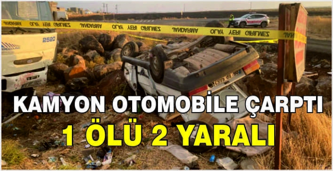 Kamyon otomobile çarptı: 1 ölü 2 yaralı