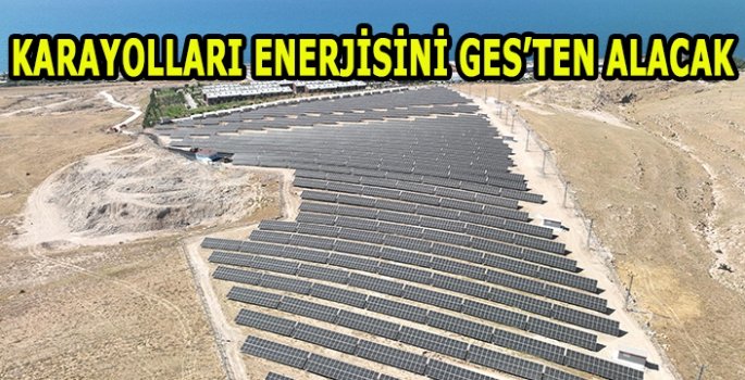 Karayolları Enerjisini Ges’ten Alacak