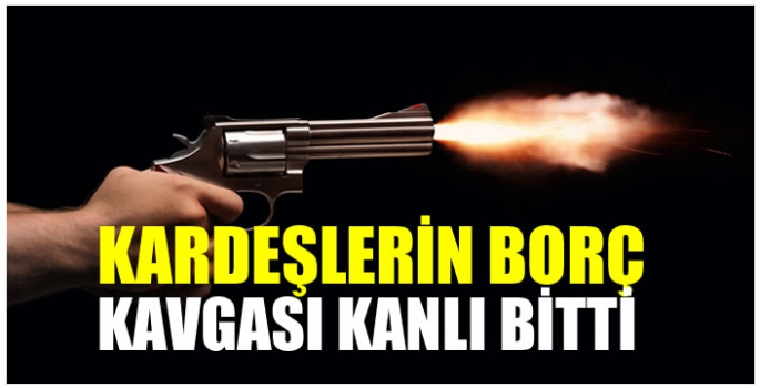 Kardeşlerin miras ve borç kavgası kanlı bitti: 300'e yakın saçma isabet etti!