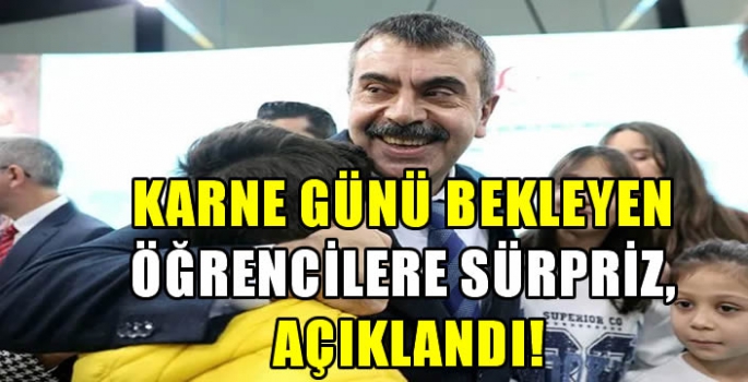 Karne günü bekleyen öğrencilere sürpriz, açıklandı!