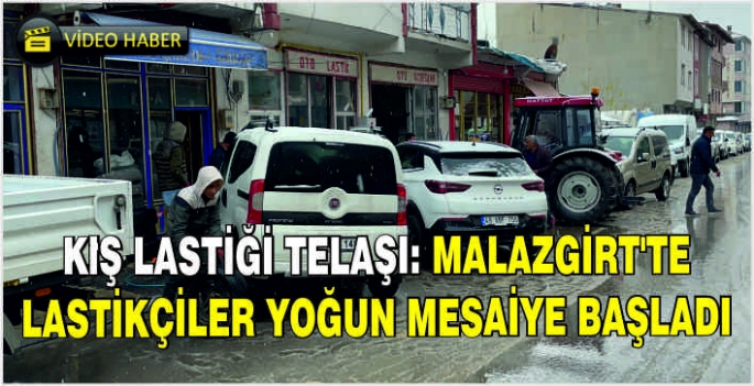 Kış lastiği telaşı: Malazgirt’te lastikçiler yoğun mesaiye başladı