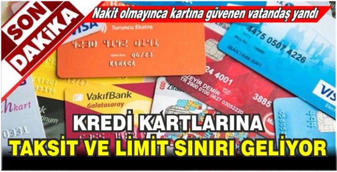 Kredi kartlarına taksit ve limit sınırı geliyor: Nakit olmayınca kartına güvenen vatandaş yandı