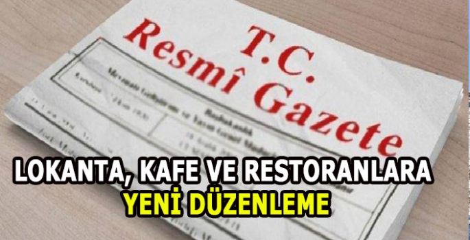 Lokanta, kafe ve restoranlara yeni düzenleme