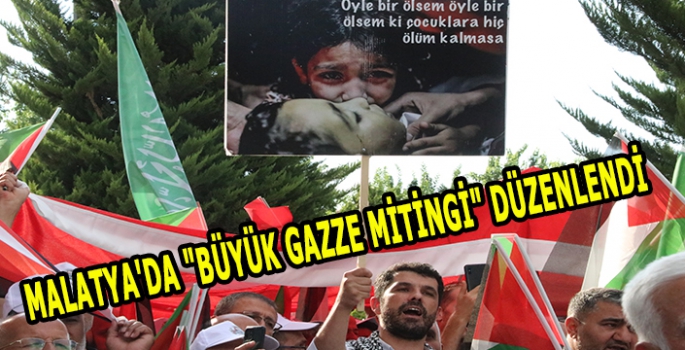 Malatya'da Büyük Gazze Mitingi Düzenlendi