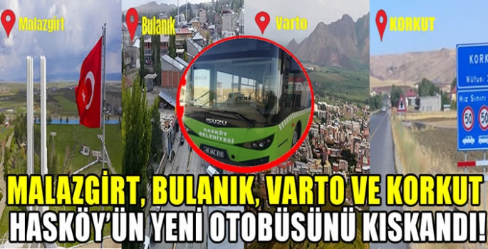 Malazgirt, Bulanık, Varto ve Korkut Hasköy’ün yeni otobüsünü kıskandı! “Neden bizim de yok”