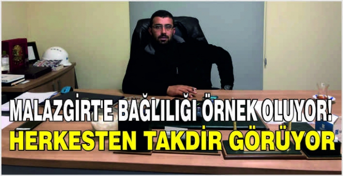 Malazgirt’e bağlılığı örnek oluyor! Herkesten takdir görüyor