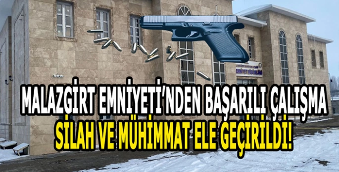 Malazgirt Emniyetinin başarılı çalışması: Silah ve mühimmat ele geçirildi!