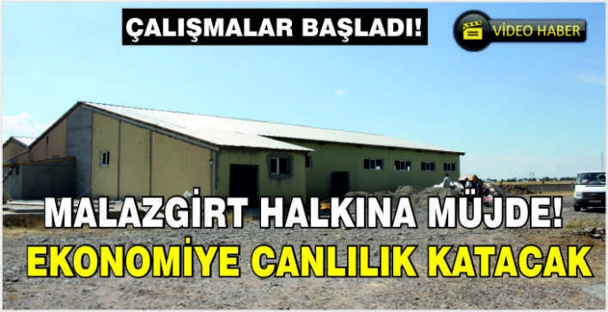 Malazgirt halkına müjde! Çalışmalar başladı! Ekonomiye canlılık katacak