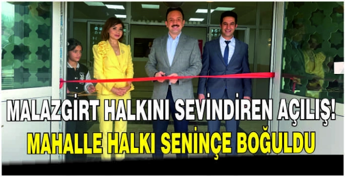 Malazgirt halkını sevindiren açılış:Mahalle halkı sevince boğuldu