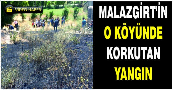 Malazgirt’in o köyünde korkutan yangın