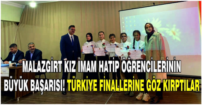  Malazgirt Kız İmam Hatip öğrencilerinin büyük başarısı! Türkiye finallerine göz kırptılar