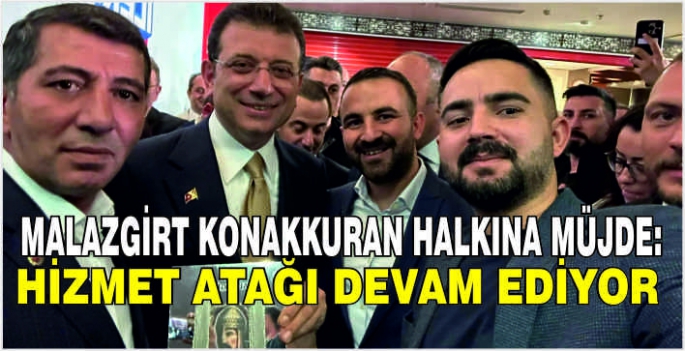 Malazgirt Konakkuran halkına müjde: Hizmet atağı devam ediyor