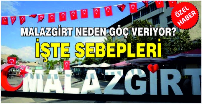 Malazgirt neden göç veriyor? İşte sebepleri